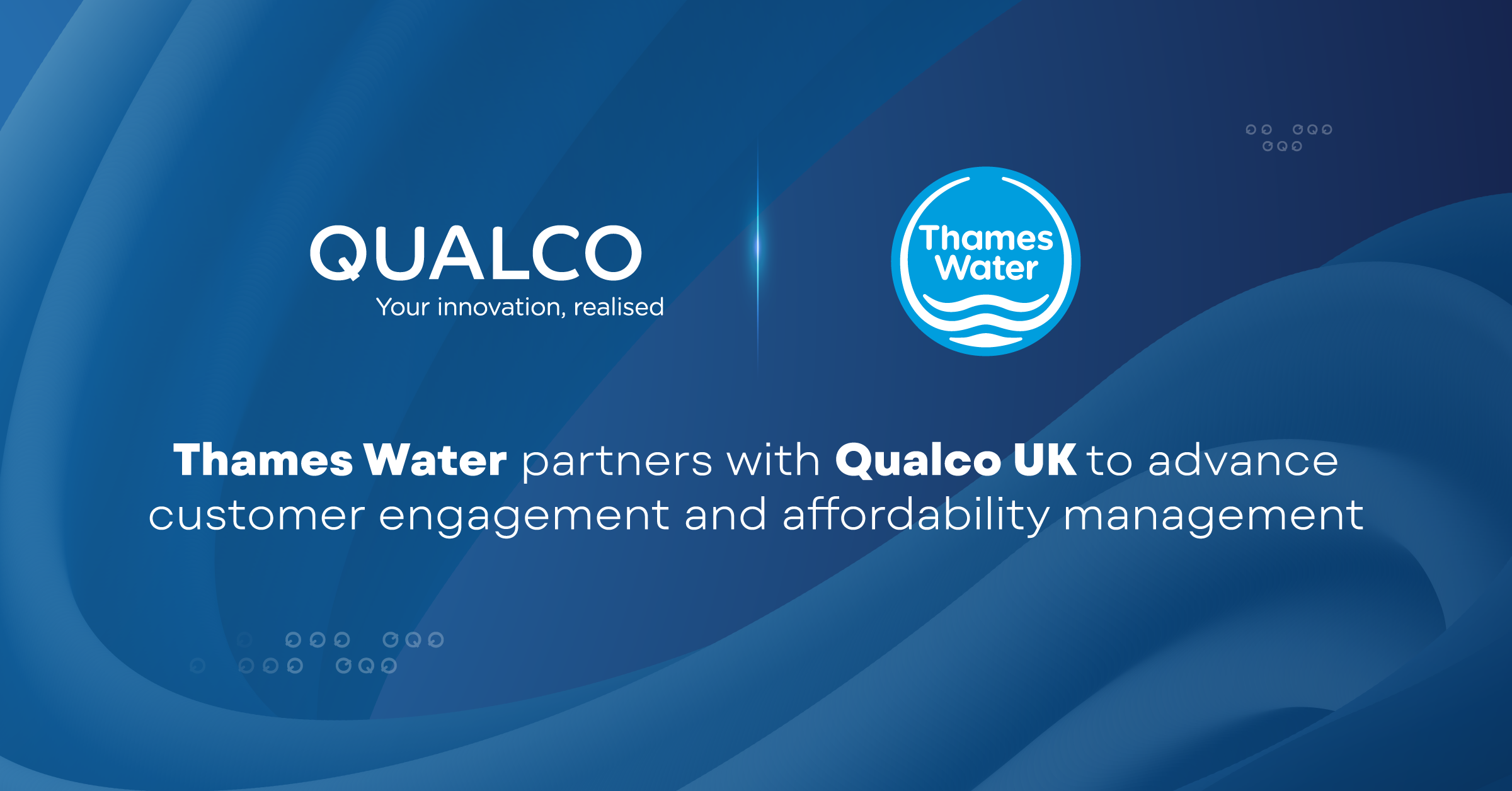 Thames Water Partners with Qualco UK to Advance Customer Engagement and Affordability Management