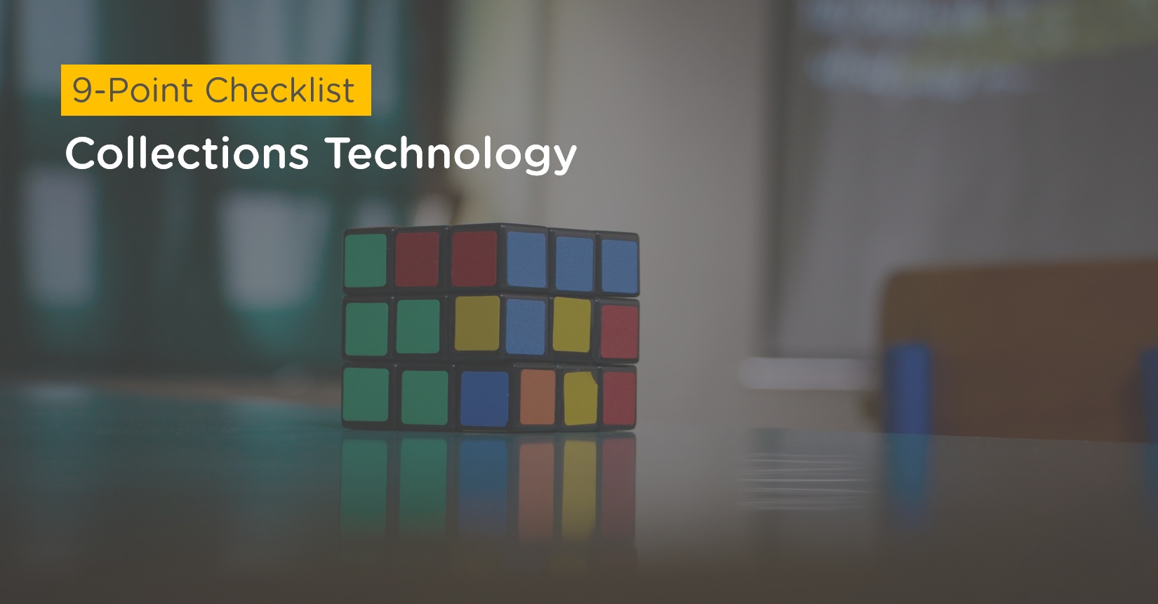 [Checklist] Collections Technology: Your 9-Point Checklist