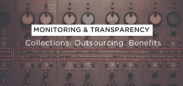 Monitoring & Transparency - Reaping the benefits of collections outsourcing