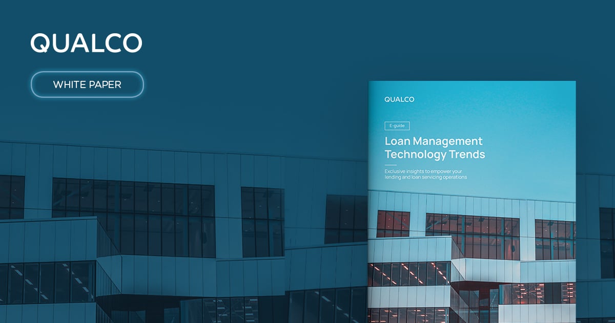 A quick guide to loan management technology trends that empower today’s lending and loan servicing operations